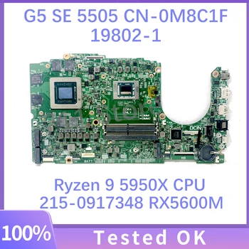 CN-0M8C1F 0M8C1F M8C1F 19802-1 Материнская плата для ноутбука DELL G5 SE 5505 с процессором Ryzen 9 5950X 215-0917348 RX5600M 100%Тест