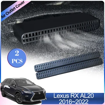 Крышки воздуховыпускных отверстий для Lexus RX AL20 300 450h 2016~2022 Под задними сиденьями Вентиляционный кондиционер Вентиляционные решетки Аксессуары для интерьера
