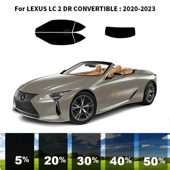  предварительно нарезанная нанокерамика автомобиль УФ тонировка окон комплект автомобильная оконная пленка для LEXUS LC 2 DR КАБРИОЛЕТ 2020-2023